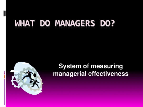 What do managers do?