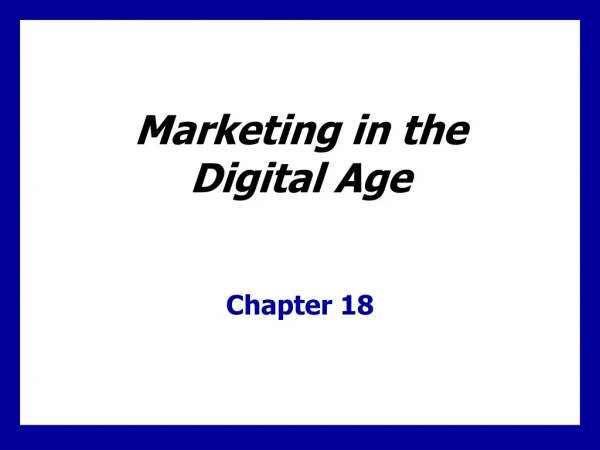 Marketing in the  Digital Age