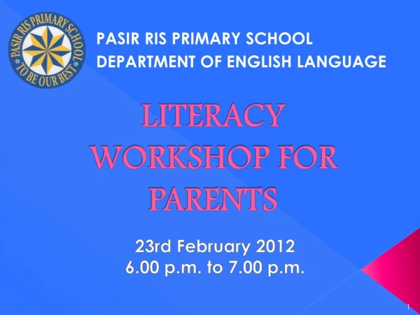 LITERACY WORKSHOP FOR PARENTS