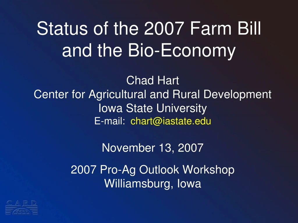 status of the 2007 farm bill and the bio economy