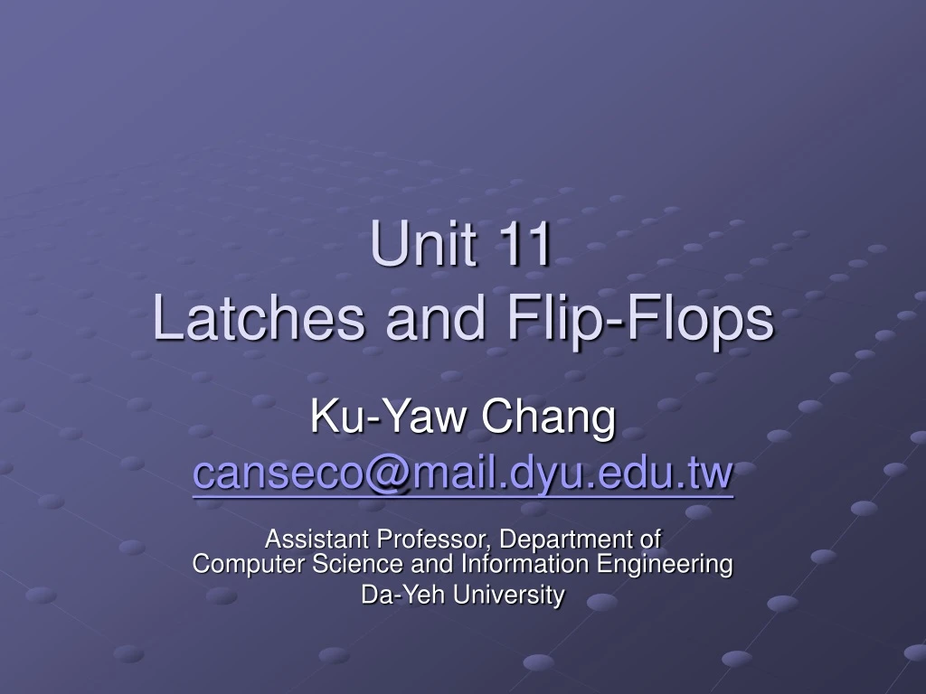 unit 11 latches and flip flops