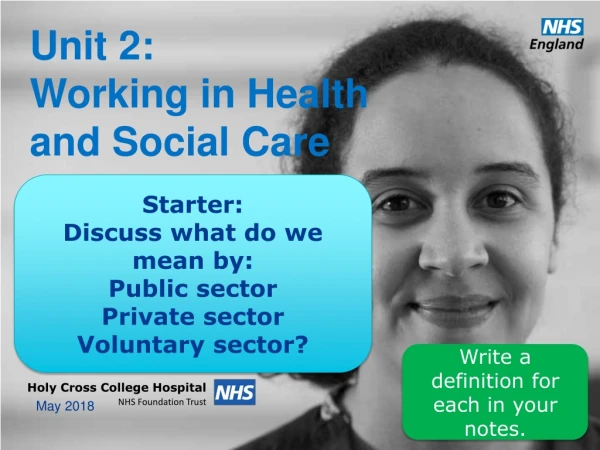 Unit 2: Working in Health and Social Care