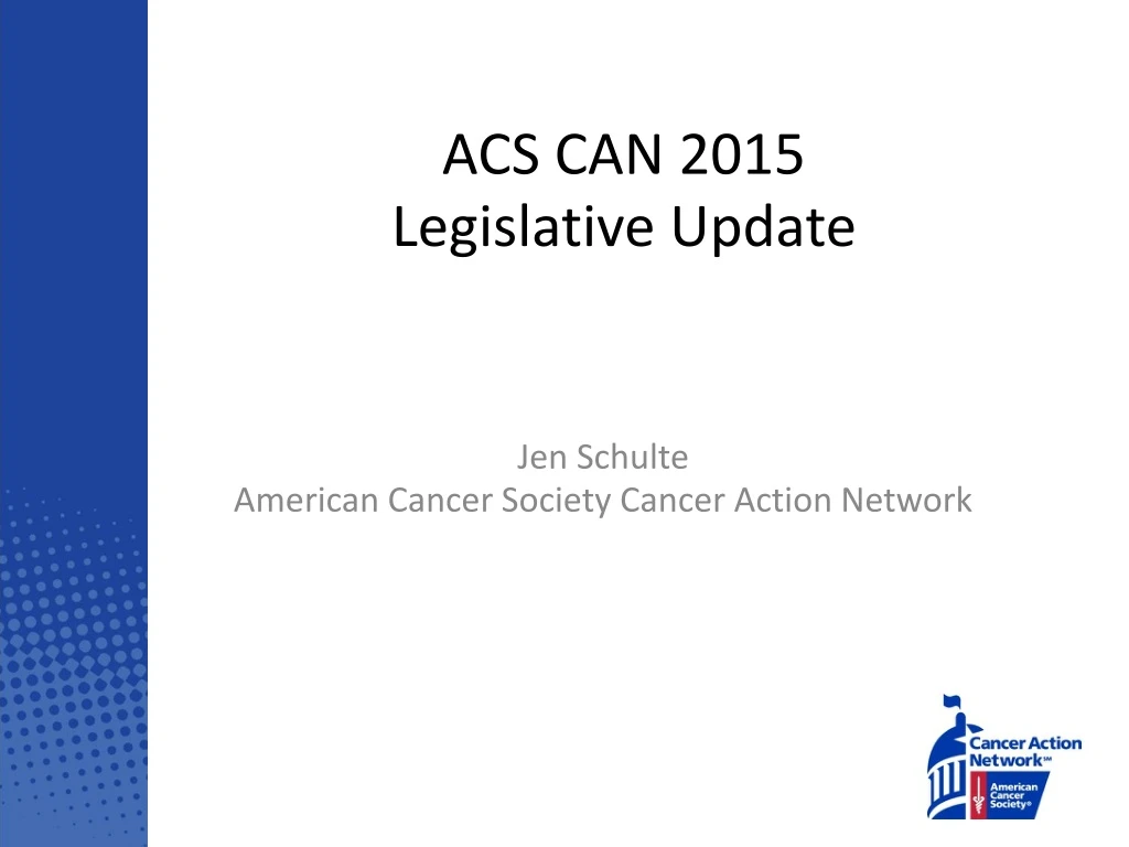 acs can 2015 legislative update