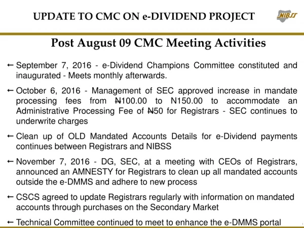 UPDATE TO CMC ON e-DIVIDEND PROJECT