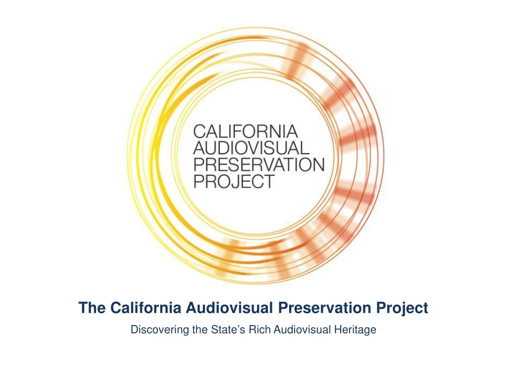 the california audiovisual preservation project