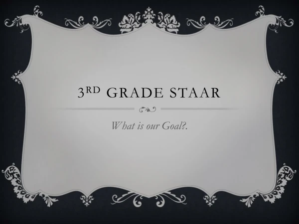 3 rd  grade STAAR
