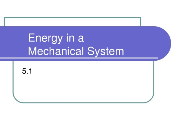 Energy in a Mechanical System