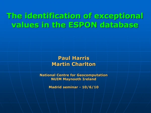 The identification of exceptional values in the ESPON  database