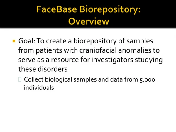FaceBase Biorepository: Overview