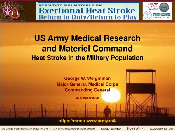 US Army Medical Research  and Materiel Command  Heat Stroke in the Military Population