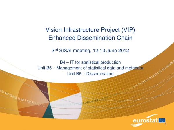 Vision Infrastructure Project (VIP) Enhanced Dissemination Chain