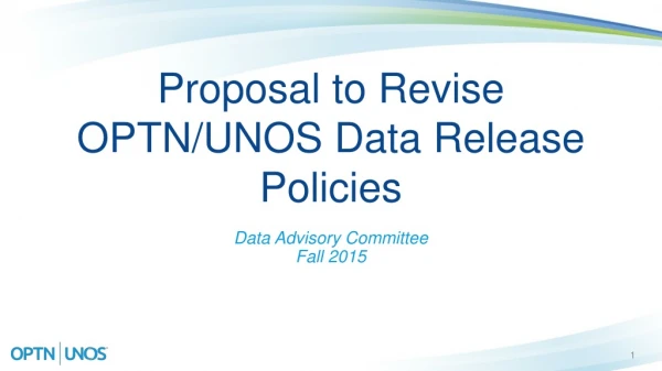 Proposal to Revise OPTN/UNOS Data Release Policies
