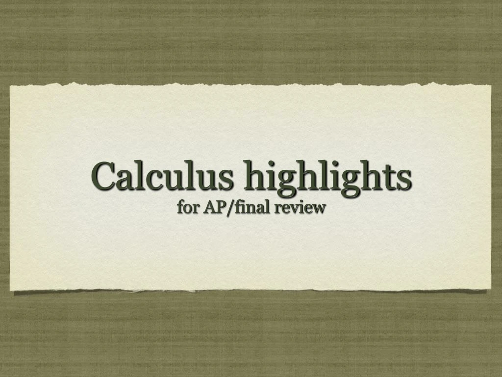 calculus highlights for ap final review