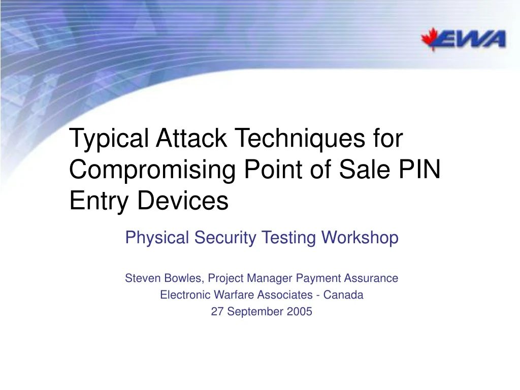 typical attack techniques for compromising point of sale pin entry devices