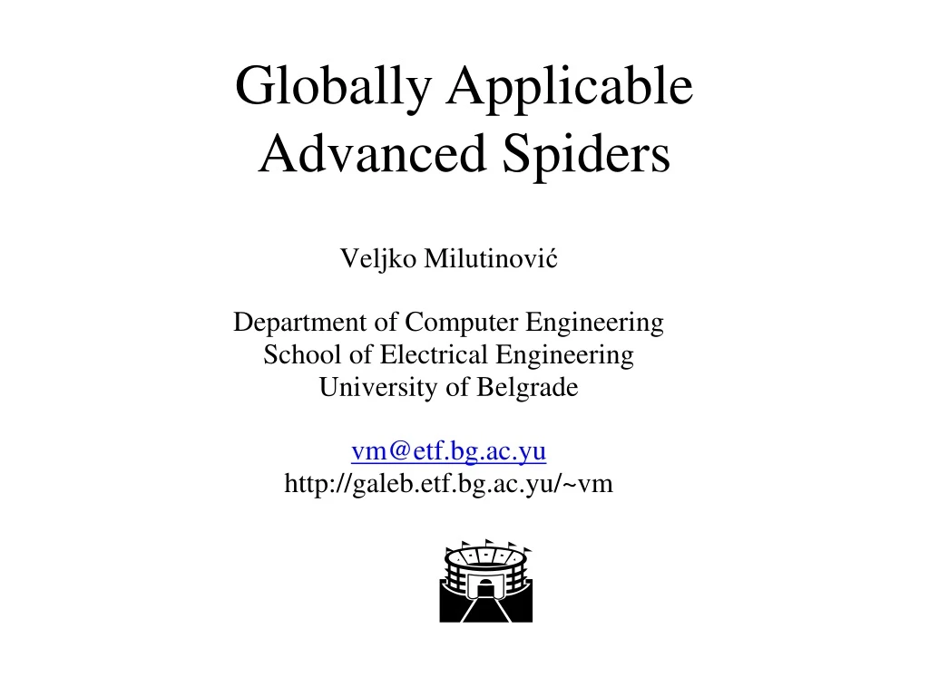 globally applicable advanced spiders