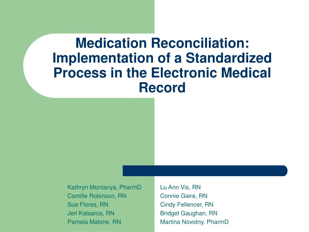 medication reconciliation implementation of a standardized process in the electronic medical record