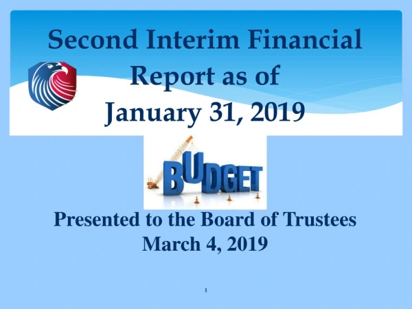 Second Interim Financial Report as of  January 31, 2019