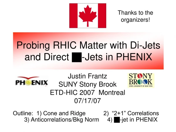 Probing RHIC Matter with Di-Jets and Direct  g -Jets in PHENIX