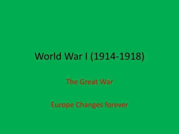 World War I (1914-1918)