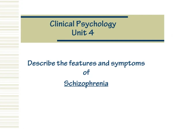Clinical Psychology  Unit 4