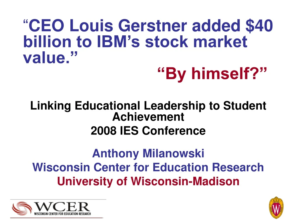 ceo louis gerstner added 40 billion to ibm s stock market value by himself