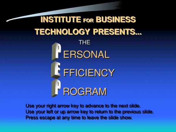 INSTITUTE  FOR  BUSINESS TECHNOLOGY PRESENTS...