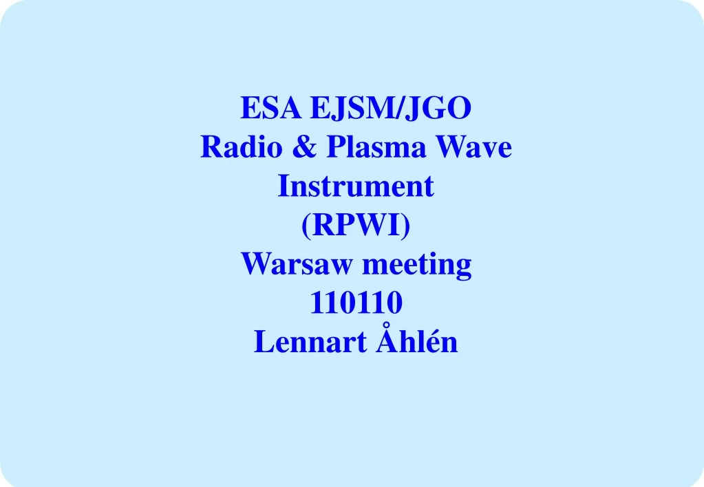 esa ejsm jgo radio plasma wave instrument rpwi