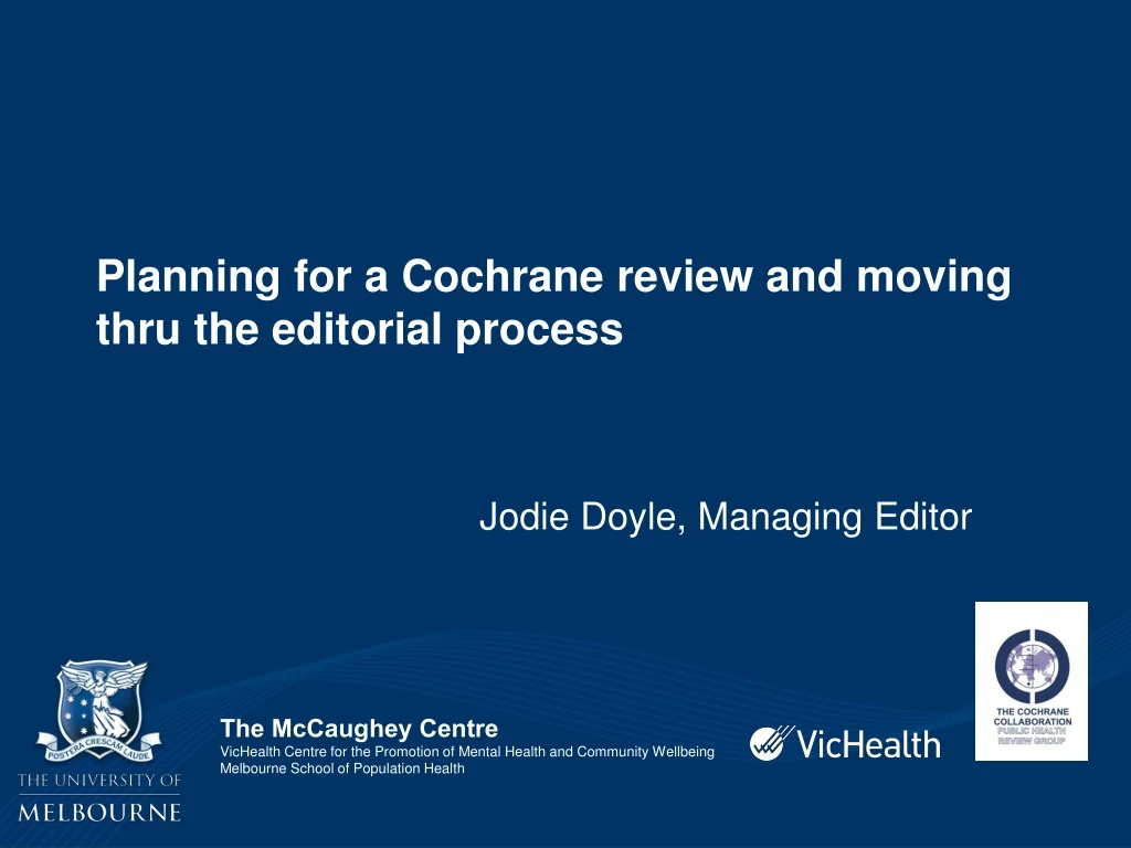 planning for a cochrane review and moving thru the editorial process