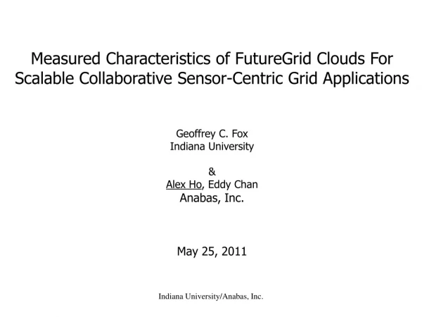 Measured Characteristics of FutureGrid Clouds For