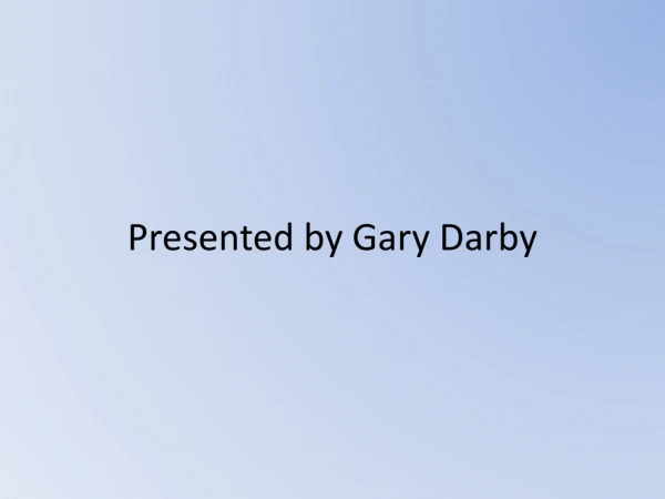Presented by Gary Darby