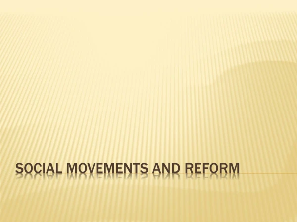 Social movements and reform