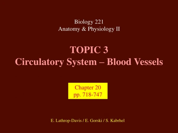 TOPIC 3 Circulatory System – Blood Vessels