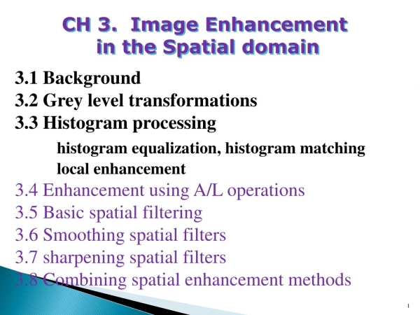 CH 3.  Image Enhancement  in the Spatial domain