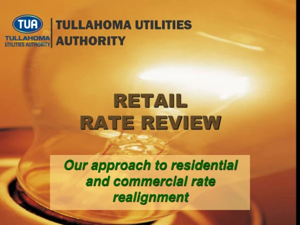 RETAIL RATE REVIEW