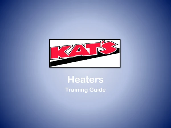 Heaters Training Guide
