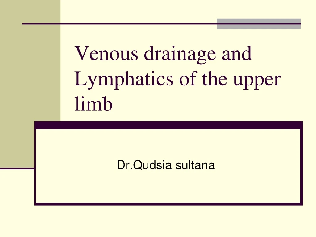 venous drainage and lymphatics of the upper limb