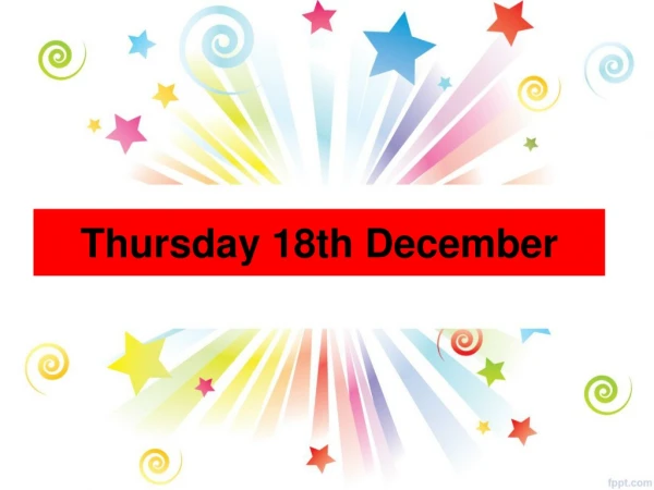 Thursday 18th December