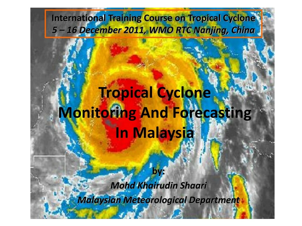 tropical cyclone monitoring and forecasting in malaysia