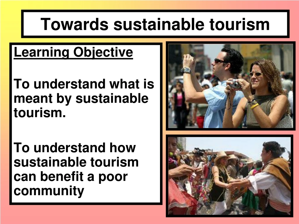towards sustainable tourism