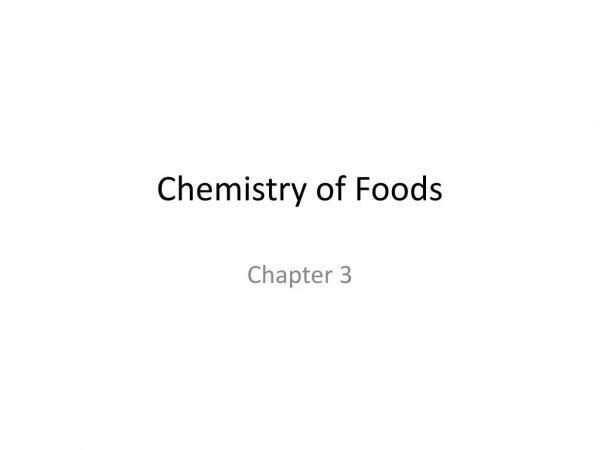 Chemistry of Foods