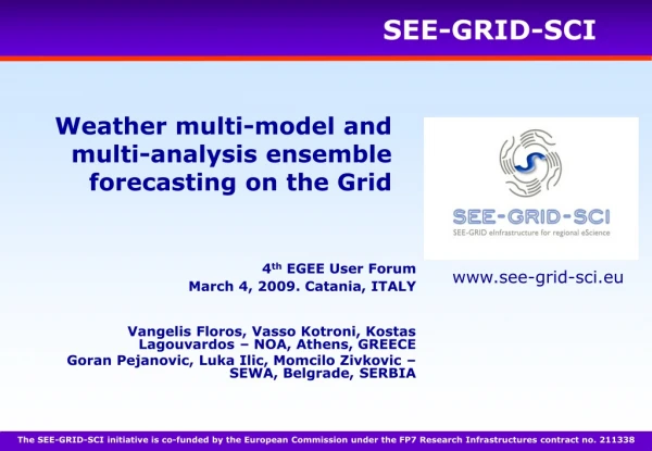 Weather multi-model and multi-analysis ensemble forecasting on the Grid