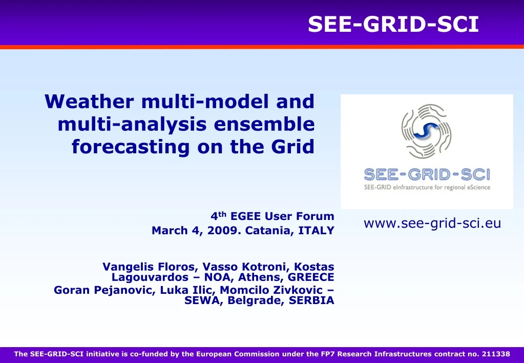 weather multi model and multi analysis ensemble forecasting on the grid