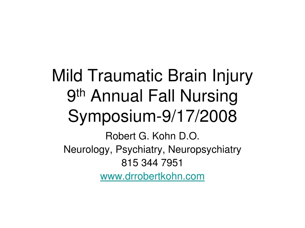 mild traumatic brain injury 9 th annual fall nursing symposium 9 17 2008