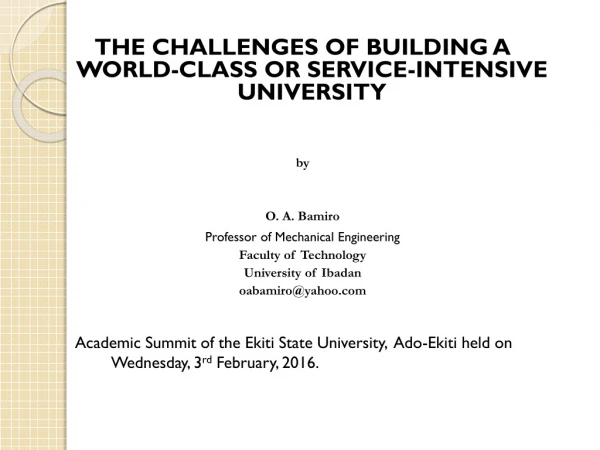THE CHALLENGES OF BUILDING A WORLD-CLASS OR SERVICE-INTENSIVE UNIVERSITY by O. A. Bamiro