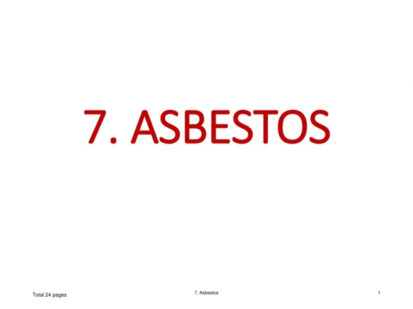 7. ASBESTOS