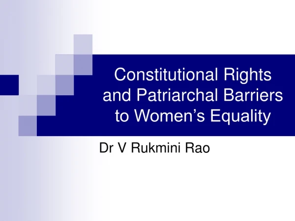 Constitutional Rights and Patriarchal Barriers to Women’s Equality