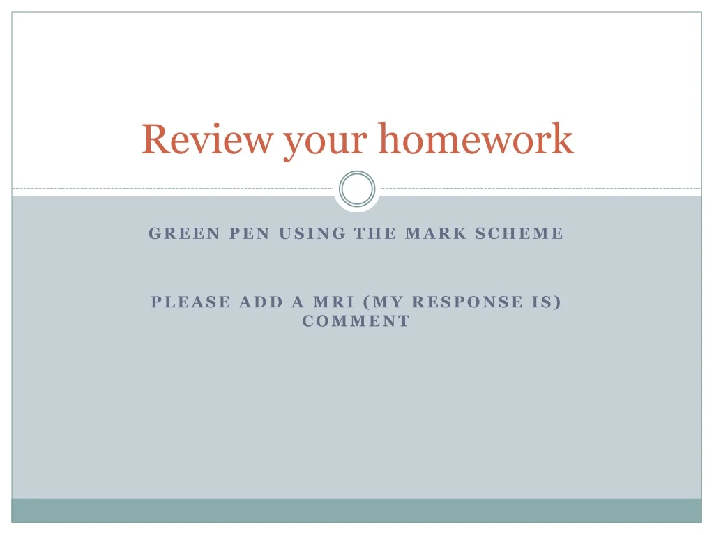 review your homework