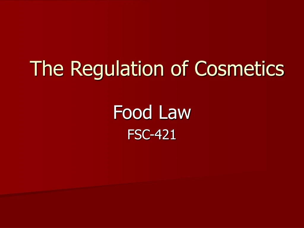 the regulation of cosmetics