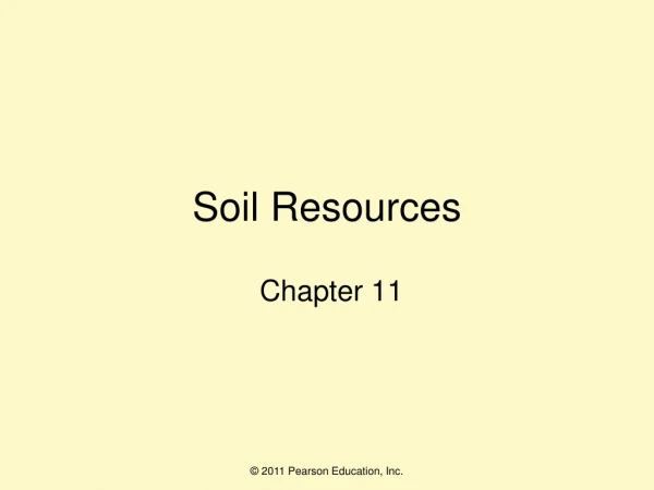 Soil Resources Chapter 11