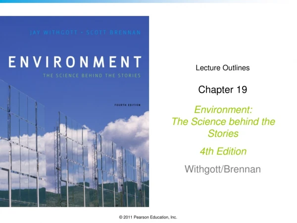 Lecture Outlines Chapter 19 Environment: The Science behind the Stories  4th Edition